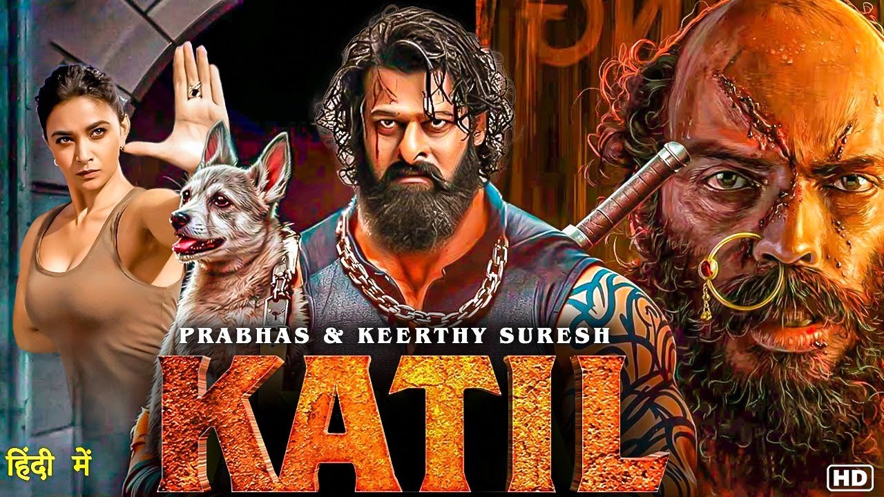 KATIL (2025) | Prabhas, Keerthy Suresh, Hindi Dubbed Horror Thriller Movie